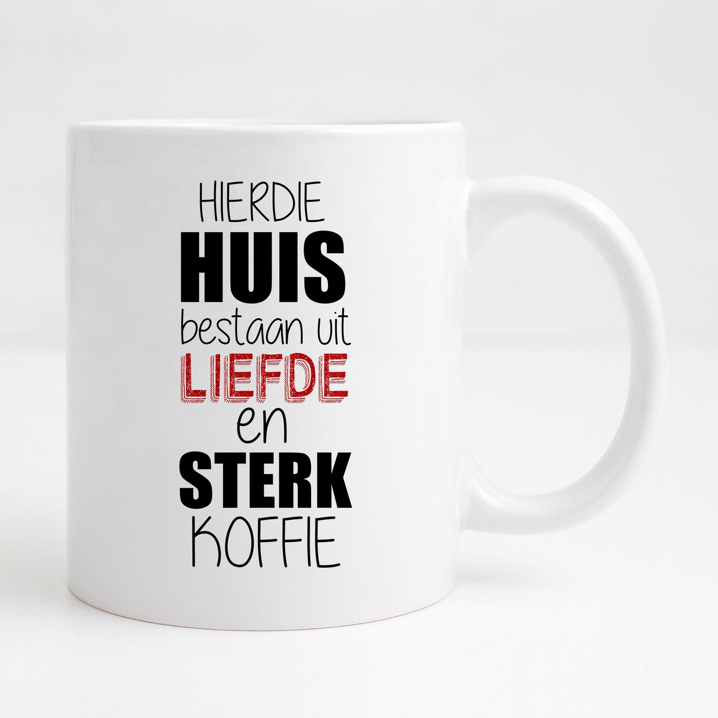 Hierdie huis bestaan uit liefde en sterk Koffie Mug