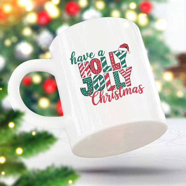 Have a Holly Jolly Christmas Coffee Mug