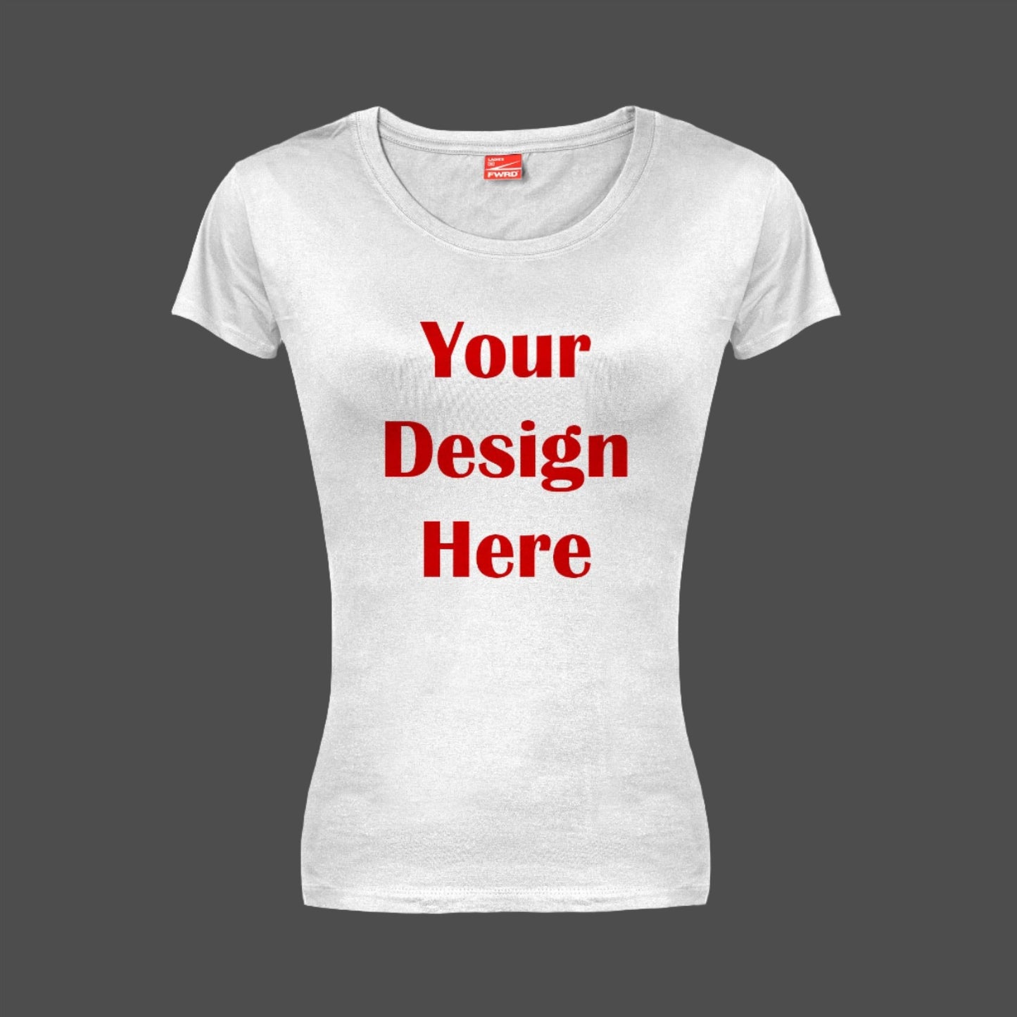 Ladies T-Shirt (round neck) Custom Branded/Printed