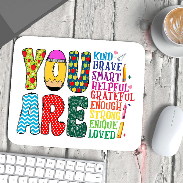 Mouse Pad - Teacher (You are Kind,Brave,Smart)