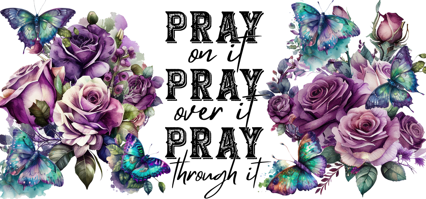 Christian - Pray on it Design on Tumbler, Can, Flask, or Water bottle