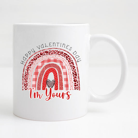 Happy valentines day, I'm yours Mug