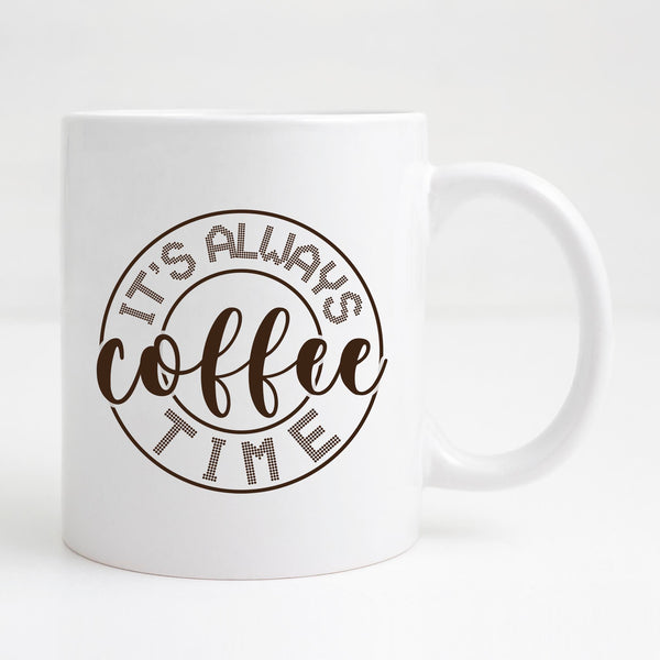 It's always coffee time Mug