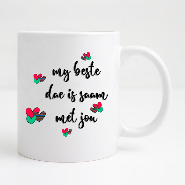 My beste dae is saam met jou Mug